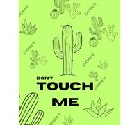 Lined Notebook 110 Pages - Don't Touch Me Cactus light green: A Stylish Cactus-Themed Notebook - Perfect for Introverts