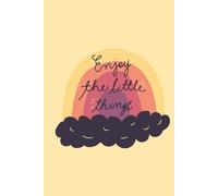 Lined Notebook - Enjoy the Little Things | Motivational Pastel Journal for Teens | Unique A5 100 Pages
