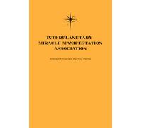 Lined Notebook "Interplanetary Miracle Manifestation Association" - Attract Miracles As You Write: 160 Pages, Hard Cover, 5.5” x 8.5”, Ruled Notebook, ... Miracles, Mindfulness, Self Love, Self Care
