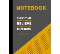 Lined Notebook Journal with Inspirational Quote Cover: Large College Ruled Notebook | Perfect for Men, Women, School, College, Office, Work, Journaling, Professional and Personal Writing | 150 Pages