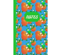 Lined Notebook "Juicy Orange”: Notebook, Ruled Notebook, 100 pages, Oranges, Fruit Motifs, Juicy, Summer, Orange blossom