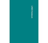 Lined Notebook Teal: Minimalist Ruled Journal for Writing, School, Work, Notes and Planning