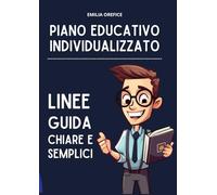 Linee guida per il Piano Educativo Individualizzato (Concorsi per insegnanti: studio e ripasso veloci e piacevoli)