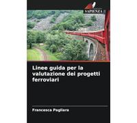 Linee guida per la valutazione dei progetti ferroviari