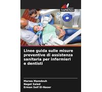 Linee guida sulle misure preventive di assistenza sanitaria per infermieri e dentisti