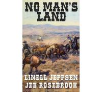 Linell Jeppsen Jeb Rosebrook No Man's Land (Tapa blanda) Jack Ballard