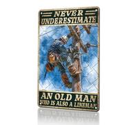 Lineman - Letrero de metal vintage Never Underestimate An Old Man Who Is Also A Lineman, letrero de metal para decoración de pared, hogar, cocina, jardín, barthroom, póster de lata de 16 x 12 pulgadas