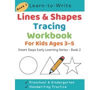 Lines and Shapes Tracing Workbook For Kids Ages 3-5: Learn-to-Write (Smart Steps Early Learning Series)