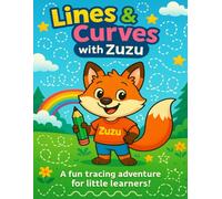 Lines & Curves with Zuzu (Adventures with Zuzu the Fox)