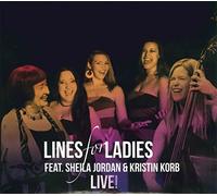 Lines for Ladies Feat.Sheila Jordan & Kristin Korb - Live!
