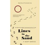 Lines in the Sand: An American Soldier's Personal Journey in Iraq (The Suicide Club)