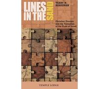 Lines in the Sand: Christian Zionism and the Formation of the State of Israel