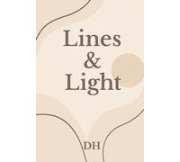 Lines & Light: A 6" x 9" Abstract Minimalist Lined Journal for Creative Thoughts, Notes & Reflection