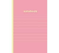 Lines Notebook - Pink/Yellow: 6" x 9"; wide rule lined; 150 pages; Journal gift idea for everyone
