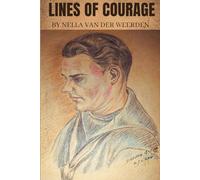 Lines of Courage: A POW's journey through war and memory