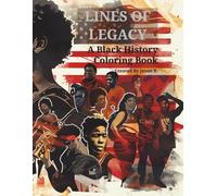 Lines of Legacy: A Black History Coloring Book