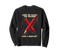 Lines SO Clean The Eraser Filed A Complaint Sudadera