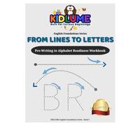 Lines to Letters: Letter Writing Practice for Uppercase and Lowercase Alphabets English Foundations Series - Book 3 (Kidlume English Foundations)