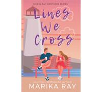 Lines We Cross (Nickel Bay Brothers)