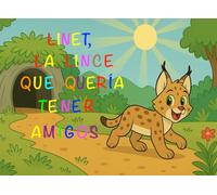 LINET, LA LINCE QUE QUERÍA TENER AMIGOS