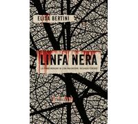 Linfa nera. La prima indagine di Lena Malinverni, botanica forense (SEM Classic)