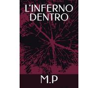 L'INFERNO DENTRO