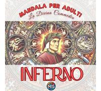 L'infero di Dante: Mandala per adulti da colorare