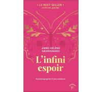L'infini espoir: Autobiographie d'une médium