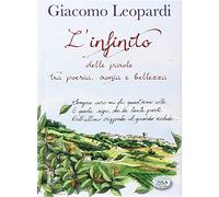 L'infinito. Delle parole tra poesia, ironia e bellezza (Petali di parole)