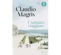 L'infinito viaggiare (Oscar moderni. Cult)