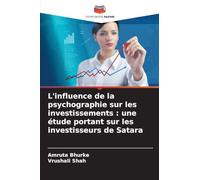 L'influence de la psychographie sur les investissements : une étude portant sur les investisseurs de Satara