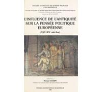 Linfluence De Lantiquité Sur La Pensée Politique Européenne (xvie-xxe