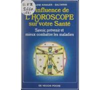 Linfluence De Lhoroscope Sur Votre Santé (ebook)