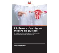 L'influence d'un régime modéré en glucides: Stratégie nutritionnelle dans le traitement du syndrome des ovaires polykystiques