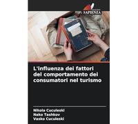 L'influenza dei fattori del comportamento dei consumatori nel turismo