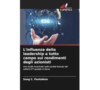 L'influenza della leadership a tutto campo sui rendimenti degli azionisti: Uno studio incentrato sulle società francesi del settore ICT quotate in borsa