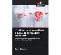 L'influenza di una dieta a base di carboidrati moderati: Strategia nutrizionale nel trattamento della sindrome dell'ovaio policistico