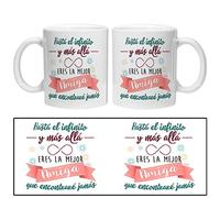 LINFORMAL Taza ''Hasta el infinito y más allá...Eres la mejor amiga que encontraré jamás