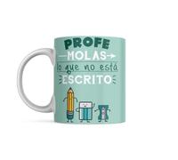 LINFORMAL - Taza " Profe molas lo Que no está Escrito" - Taza Cerámica 350ml - Taza Original - Taza Café Desayuno - Regalo Fin de Curso - Apto Microondas y Lavavajillas