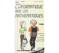 Linformatique Aide Les Mathématiques (ebook)