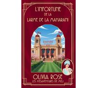 L'INFORTUNE DE LA LARME DE LA MAHARANI: Un mystère des années 1920 (LES MÉSAVENTURES DE MELI)
