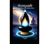 Lingam: The Gateway to the Infinite Shiva (Lord Shiva)