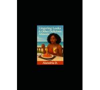 Lingering Looks & Other Delicious Almosts: A Mini Memoir on Healing and Self-Reclamation