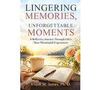 Lingering Memories, Unforgettable Moments: A Reflective Journey Through Life's Most Meaningful Experience
