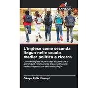 L'inglese come seconda lingua nelle scuole medie: politica e ricerca