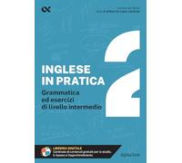 L'inglese in pratica. Livello intermedio (Vol. 2) (Gli spilli)