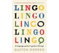 Lingo: A Language Spotter's Guide to Europe