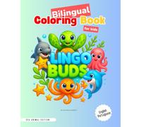 Lingo Buds: Sea Animal Edition - Bilingual Coloring Book (Lingo Buds - Animal Edition (English-Portuguese Version))