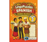 LingoPuzzles Spanish Word Search Puzzle Book Featuring Fun Essentials (Volume 3): Master Spanish for Daily Life, Clothing, Food, Home, Family, Travel ... Travel, & Gifts! (Spanish Puzzle Books)