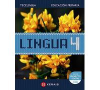 Lingua 4. Educación Primaria. Proxecto Tecelingua
